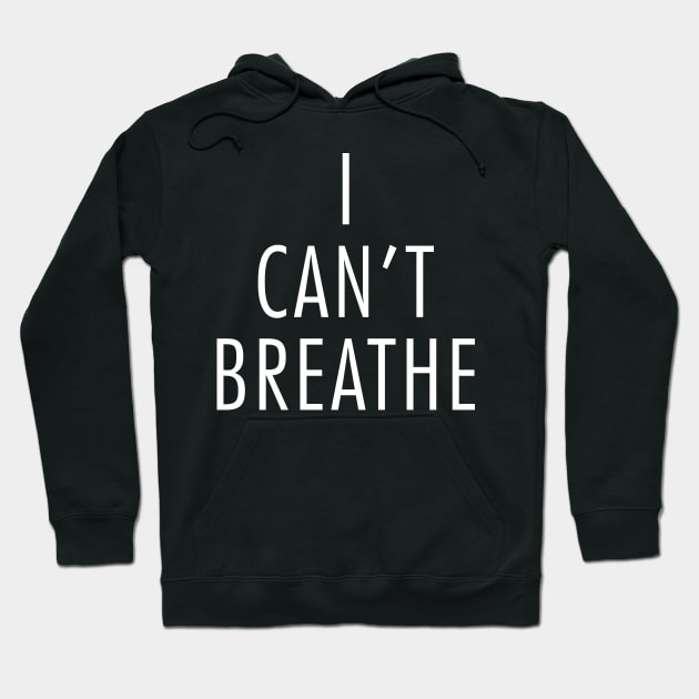 I Can't Breathe Black Lives Matter #icantbreathe Hoodie by Love Newyork